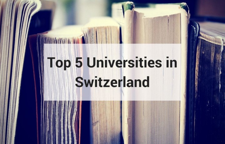 Top 5 Universities in Switzerland