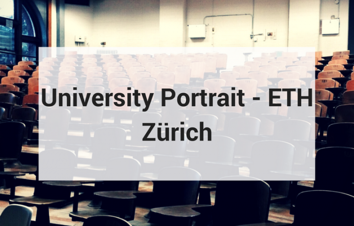 University Portrait - Swiss Federal  Institute of Technology in Zurich